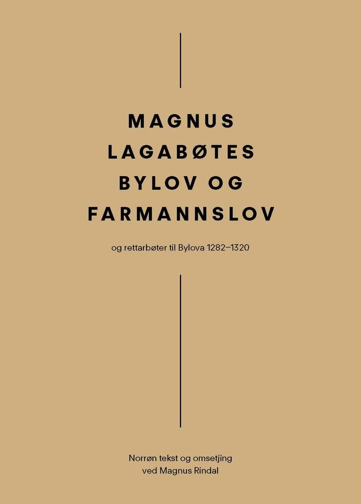 Magnus Lagabøtes bylov og farmannslov - og rettarbøter til Bylova 1282–1320