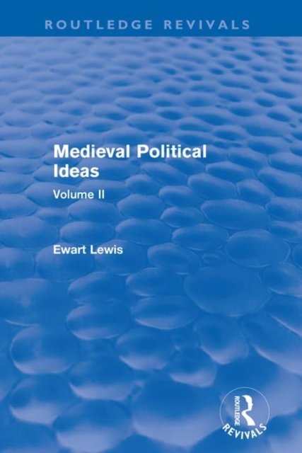 Medieval Political Ideas (Routledge Revivals)