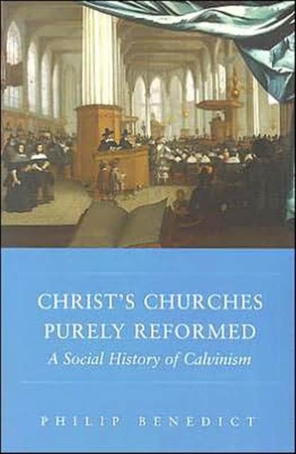 Christ’s Churches Purely Reformed