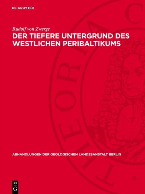 Der Tiefere Untergrund Des Westlichen Peribaltikums