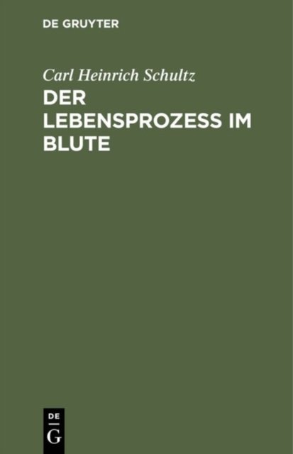 Der Lebensprozess im Blute