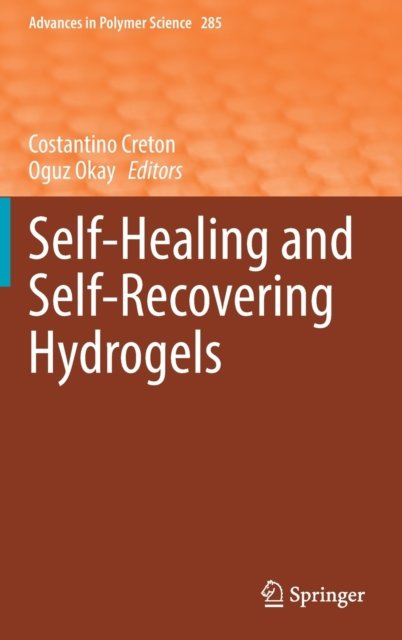 Self-Healing and Self-Recovering Hydrogels