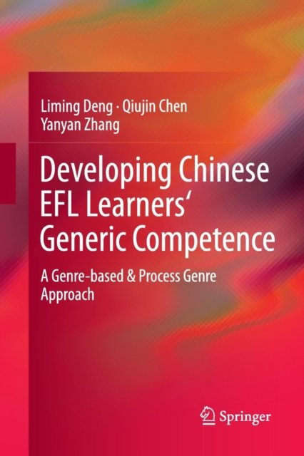 Developing Chinese EFL Learners' Generic Competence