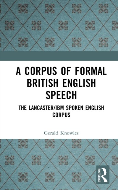 A Corpus of Formal British English Speech