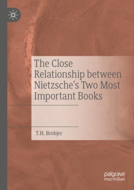 The Close Relationship Between Nietzsche''s Two Most Important Books