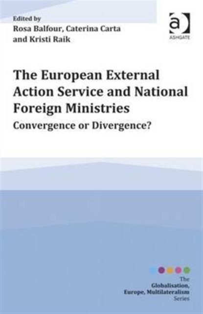The European External Action Service and National Foreign Ministries