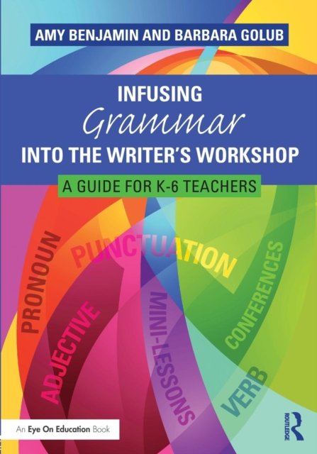 Infusing Grammar into the Writer''s Workshop