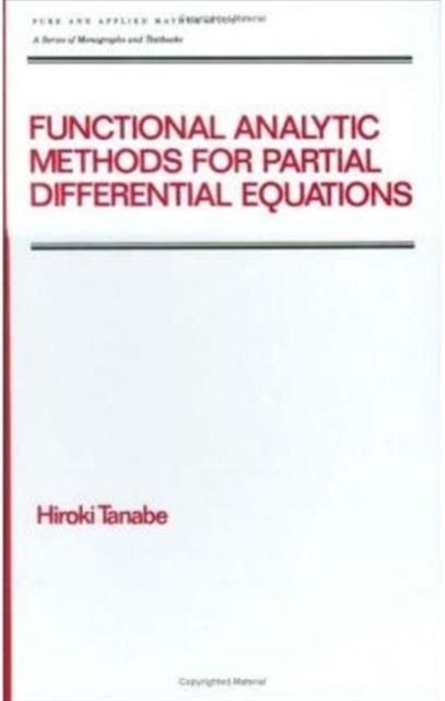 Functional Analytic Methods for Partial Differential Equations