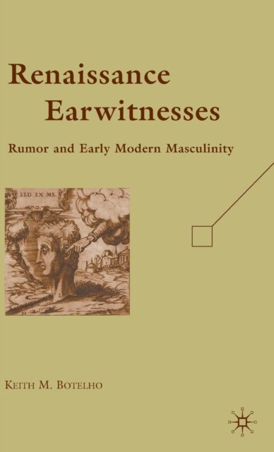 Renaissance Earwitnesses