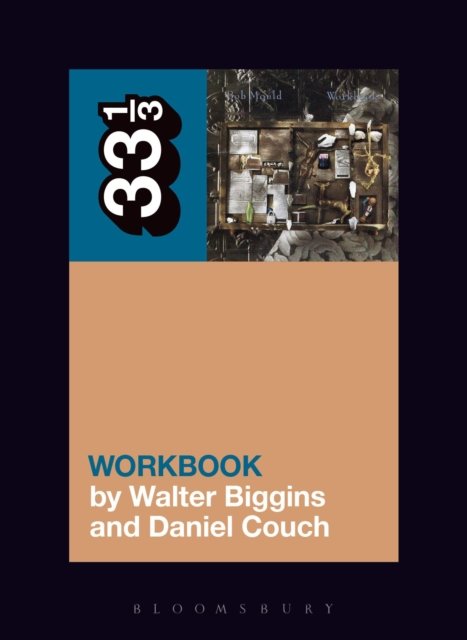 Bob Mould''s Workbook