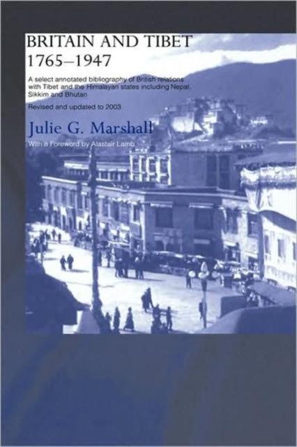 Britain And Tibet 1765-1947