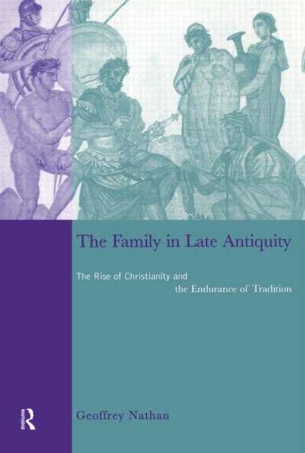 The Family in Late Antiquity