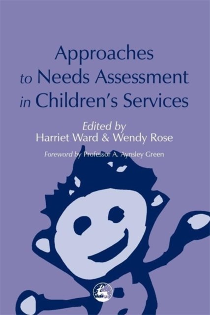 Approaches to Needs Assessment in Children''s Services