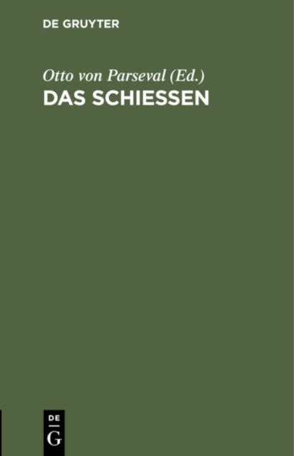 Das Schießen