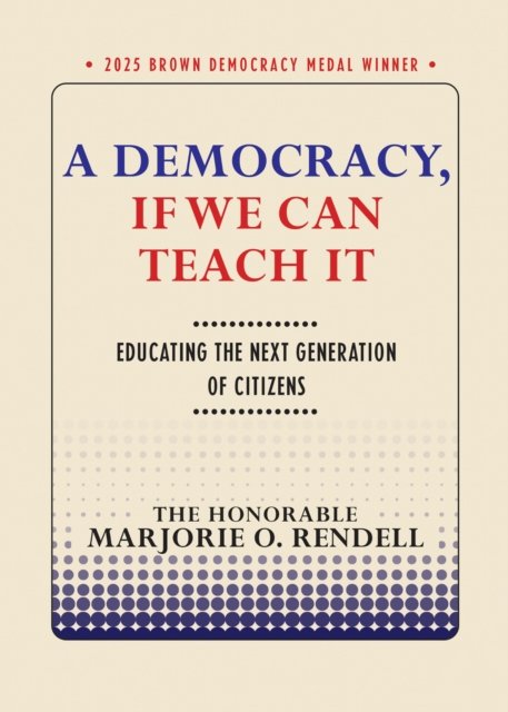 A Democracy, If We Can Teach It