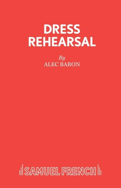 Dress Rehearsal