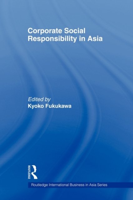 Corporate Social Responsibility in Asia