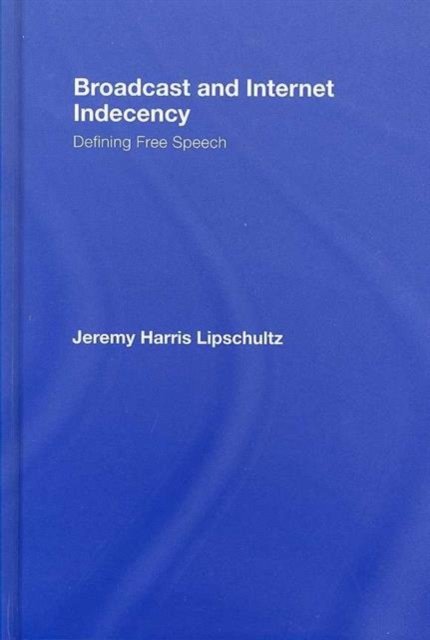 Broadcast and Internet Indecency