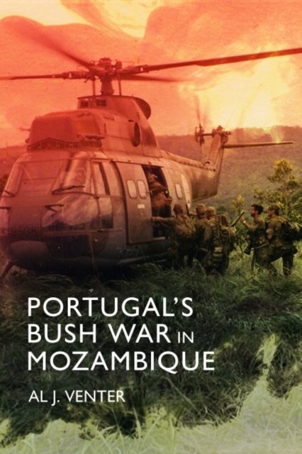 Portugal''s Bush War in Mozambique