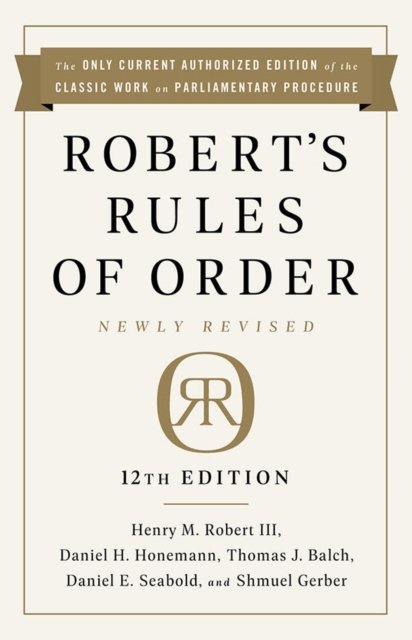 Robert''s Rules of Order Newly Revised, 12th edition