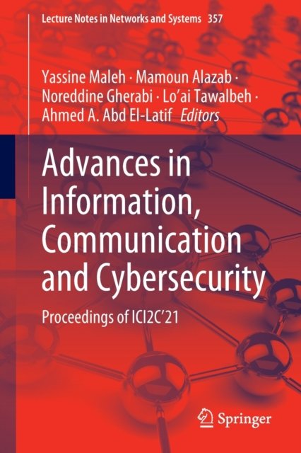Advances in Information, Communication and Cybersecurity
