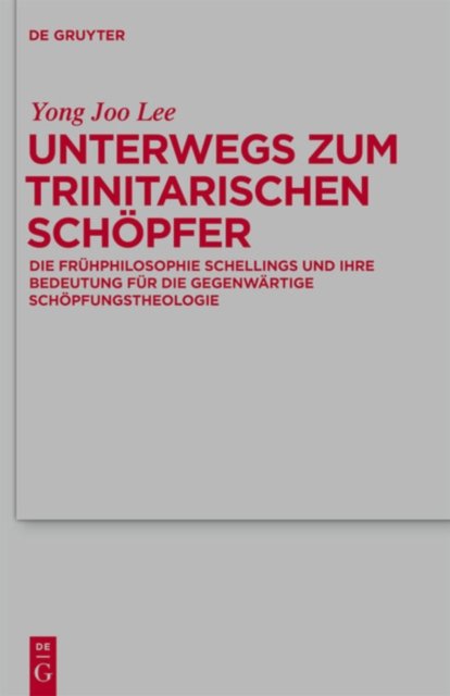 Unterwegs zum Trinitarischen Schopfer