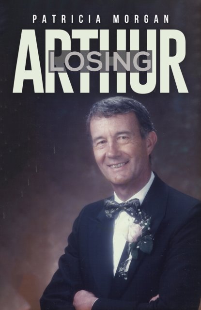 Losing Arthur