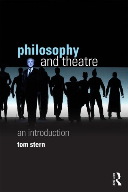 Philosophy and Theatre