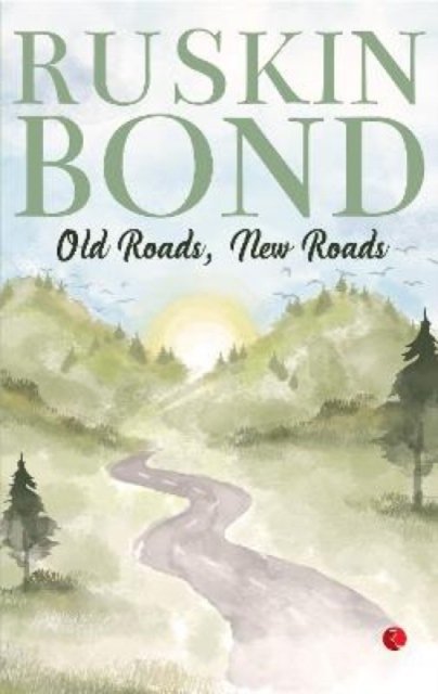 Old Roads, New Roads