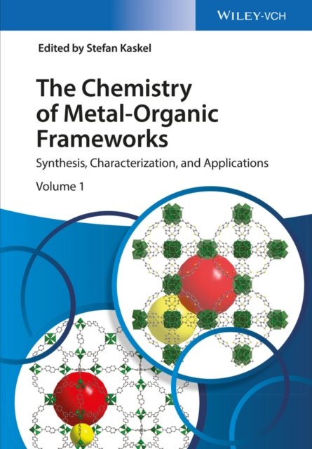 The Chemistry of Metal–Organic Frameworks – Synthesis, Characterization, and Applications