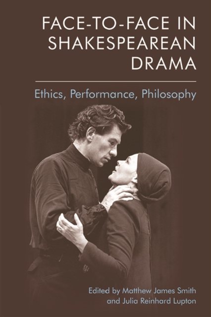 Face-to-Face in Shakespearean Drama