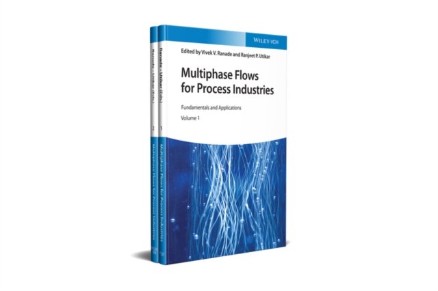 Multiphase Flows for Process Industries – Fundamentals and Applications