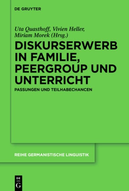 Diskurserwerb in Familie, Peergroup Und Unterricht