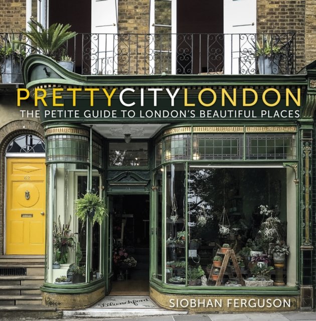 prettycitylondon: The Petite Guide to London''s Beautiful Places