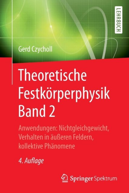 Theoretische Festkorperphysik Band 2
