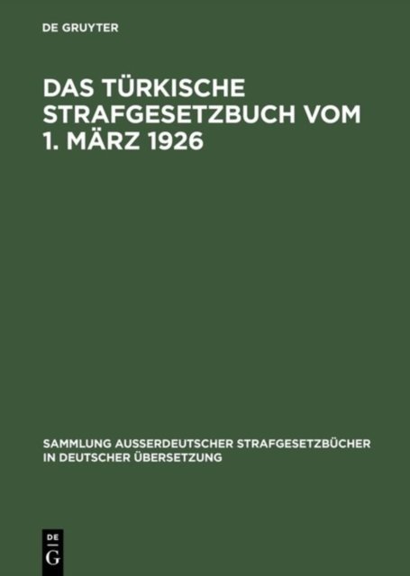 Das Turkische Strafgesetzbuch vom 1. Marz 1926