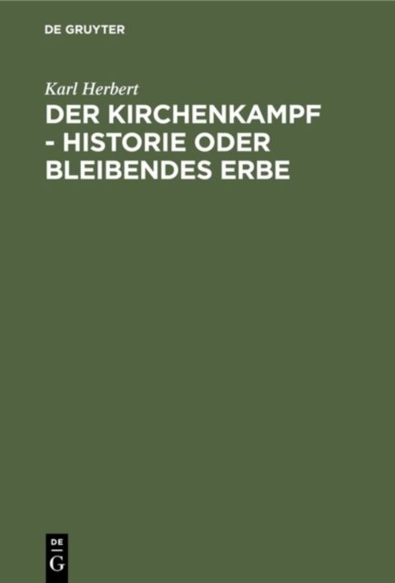 Kirchenkampf - Historie oder bleibendes Erbe