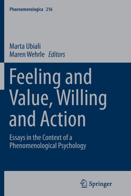 Feeling and Value, Willing and Action
