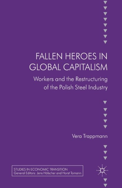 Fallen heroes in global capitalism
