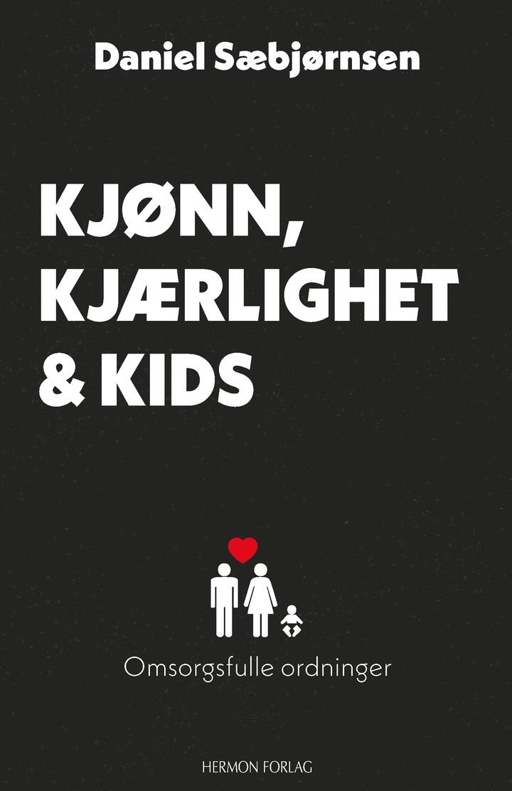 Kjønn, kjærlighet og kids - omsorgsfulle ordninger