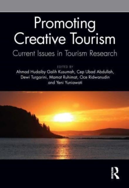 Promoting Creative Tourism - Current Issues in Tourism Research