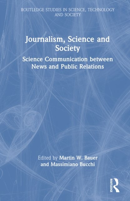 Journalism, Science and Society