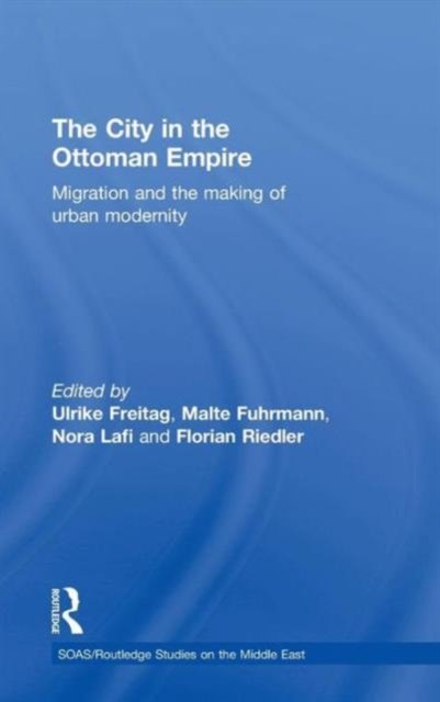 The City in the Ottoman Empire