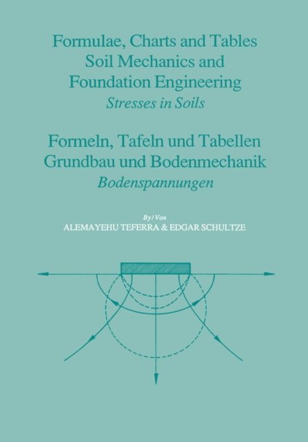 Formulae, Charts and Tables in the Area of Soil Mechanics and Foundation Engineering