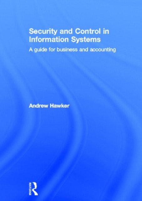Security and Control in Information Systems