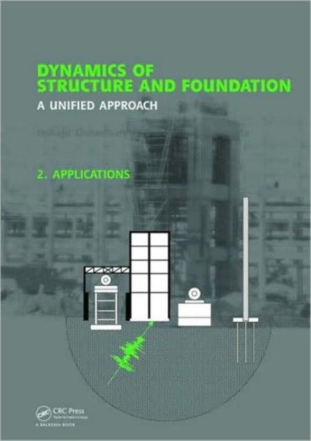 Dynamics of Structure and Foundation - A Unified Approach