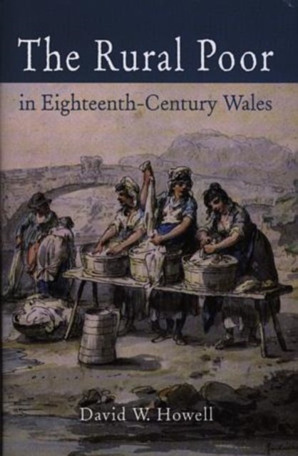 The Rural Poor in Eighteenth-Century Wales