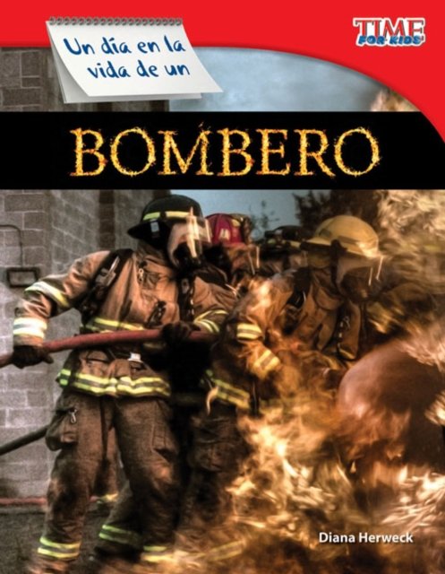 dia en la vida de un bombero