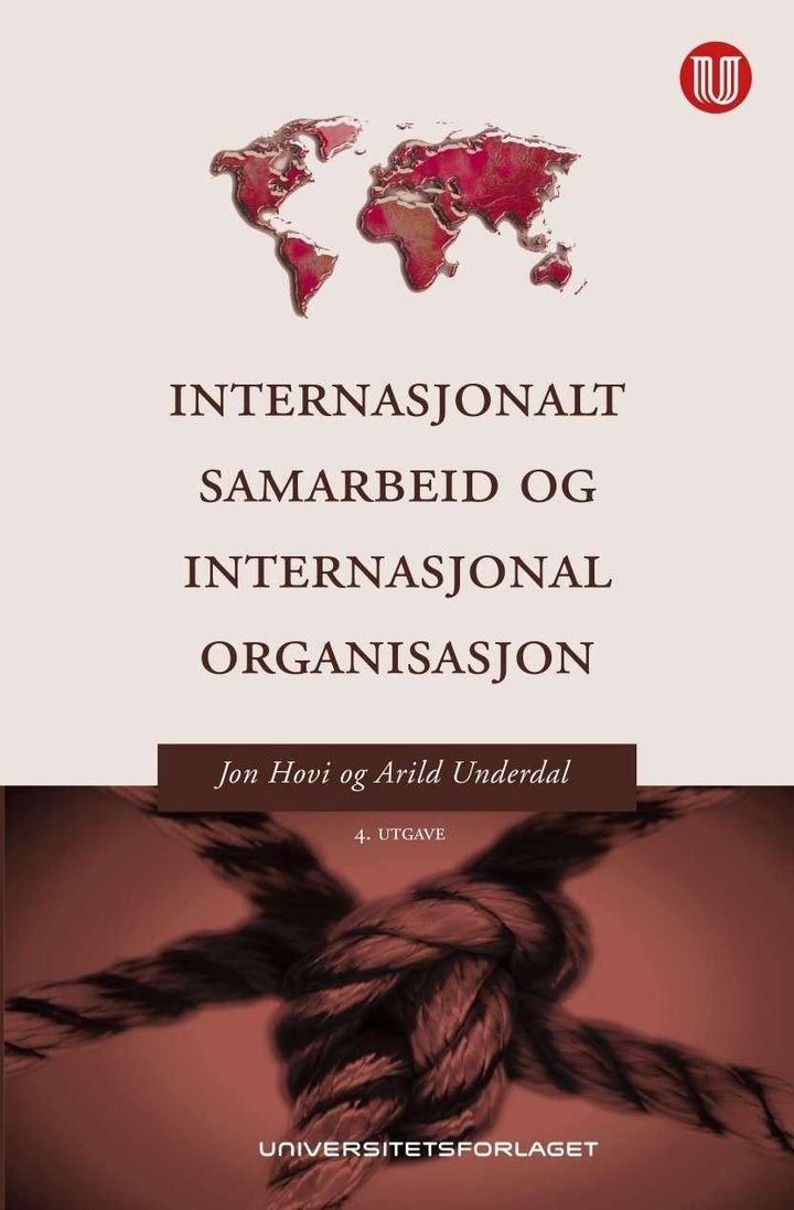 Internasjonalt samarbeid og internasjonal organisasjon - en innføring