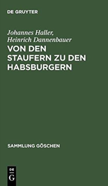 Von Den Staufern Zu Den Habsburgern